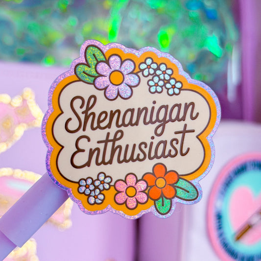 Waterproof Sticker - Shenanigan Enthusiast