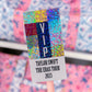Glitter Waterproof Sticker - VIP Ticket