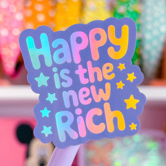 Waterproof Sticker - Happy Is The New Rich