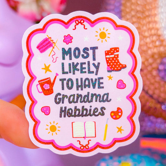 Waterproof Sticker - Most Likely To Have Grandma Hobbies