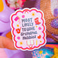 Waterproof Sticker - Most Likely To Have Grandma Hobbies