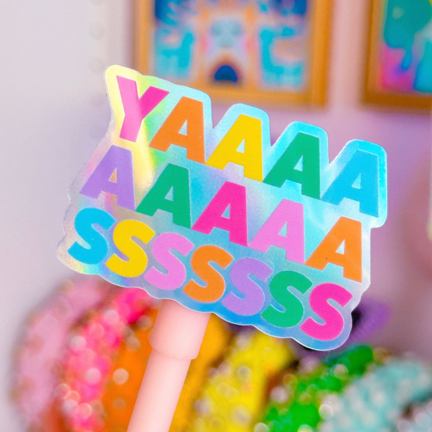 Waterproof Sticker - YAAAASSSSS