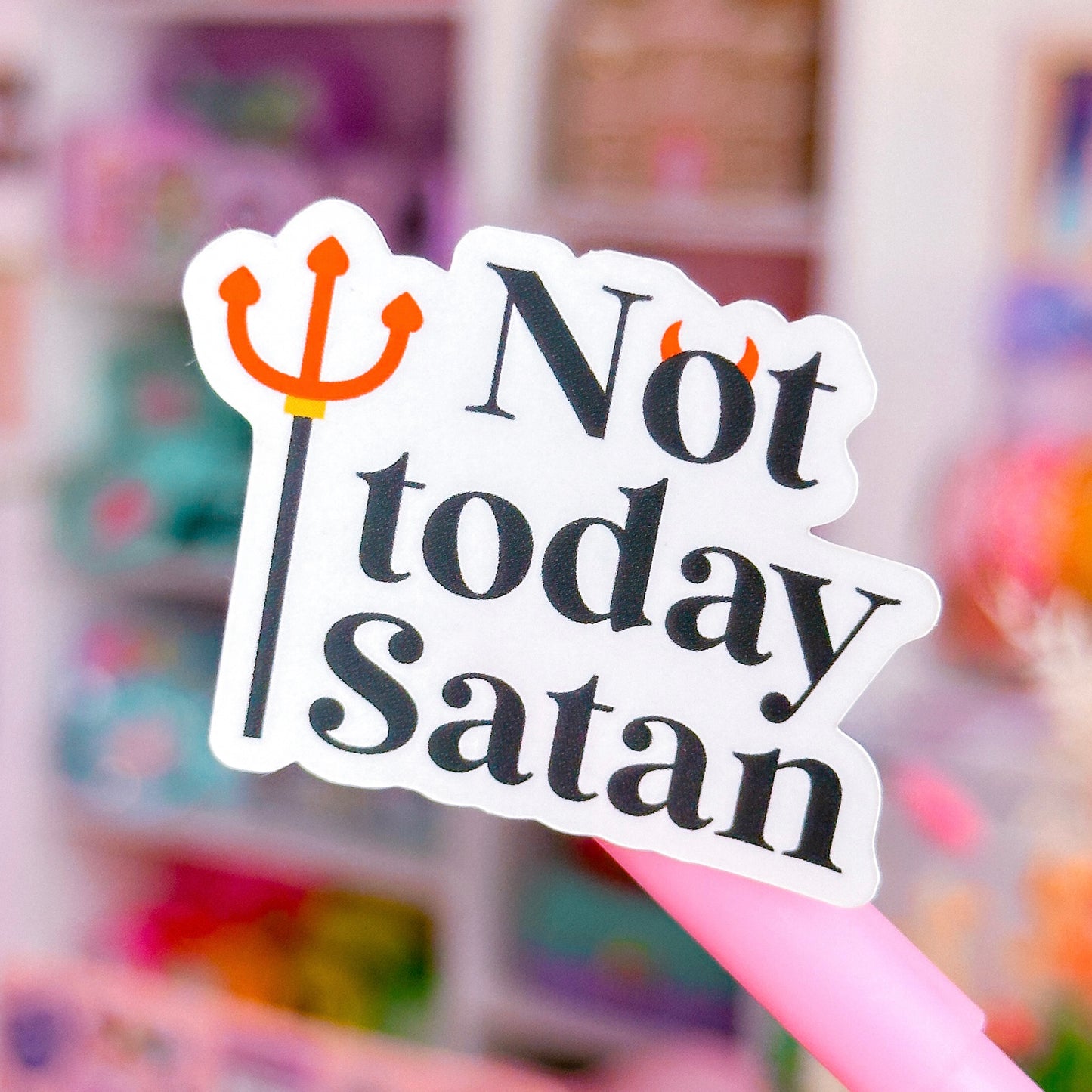 Vinyl Waterproof Sticker - Not Today Satan