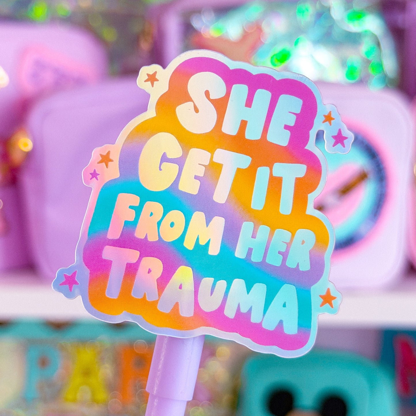 Waterproof Sticker - She Get It From Her Trauma