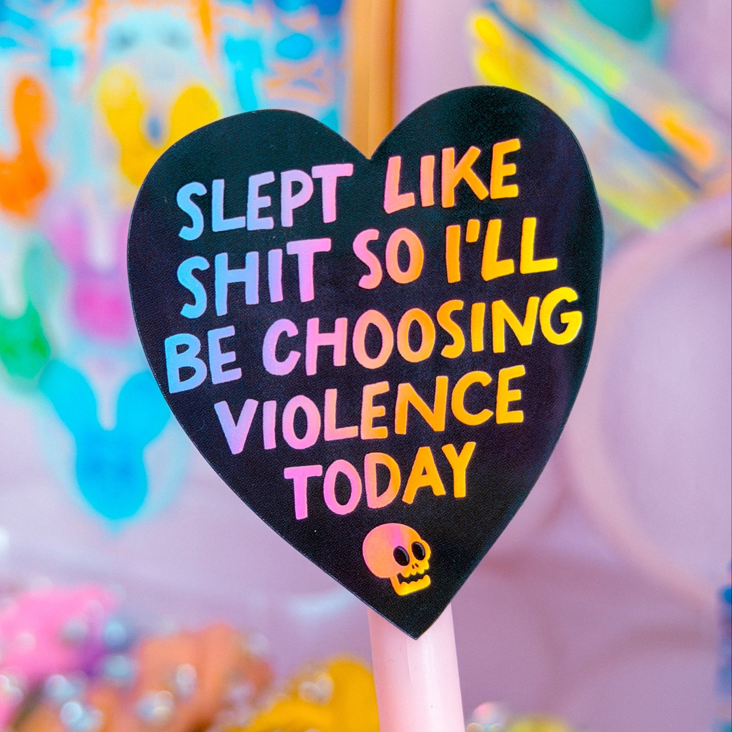 Waterproof Sticker - Slept Like Shit