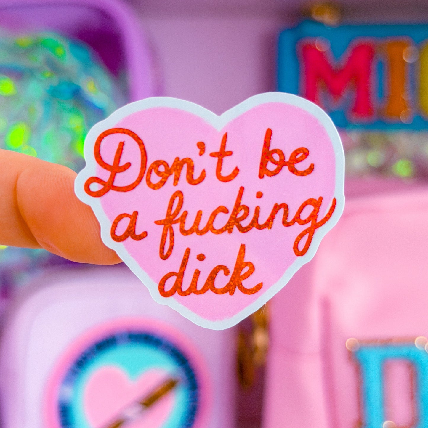 Waterproof Sticker - Don't Be A F*cking D!C%