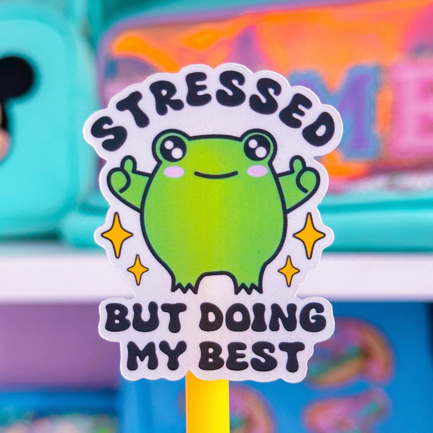 Waterproof Sticker - Stressed But Doing My Best Froggy