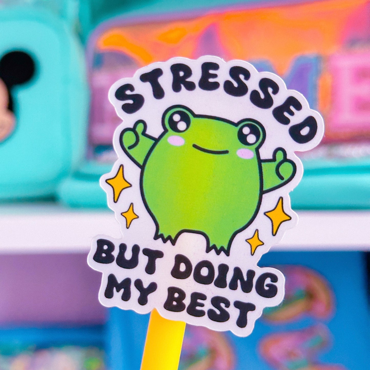 Waterproof Sticker - Stressed But Doing My Best Froggy