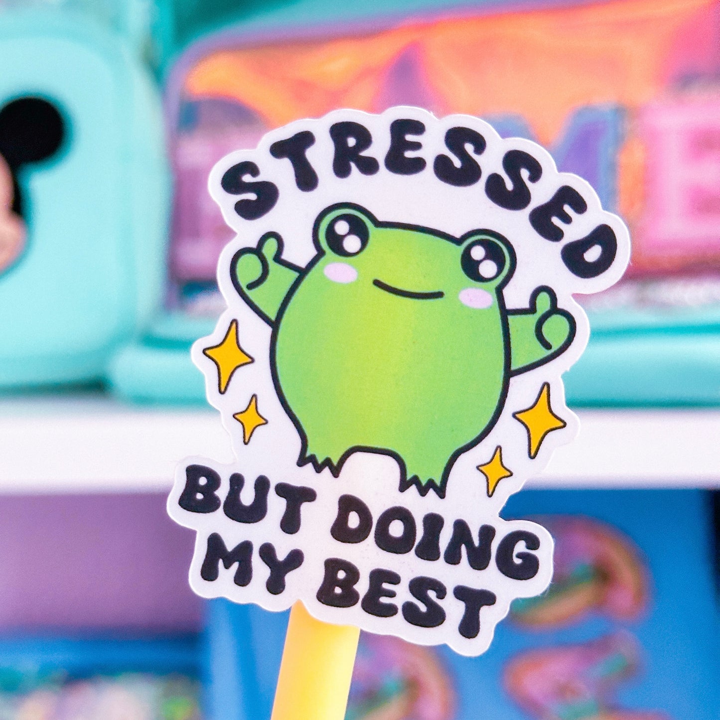 Waterproof Sticker - Stressed But Doing My Best Froggy