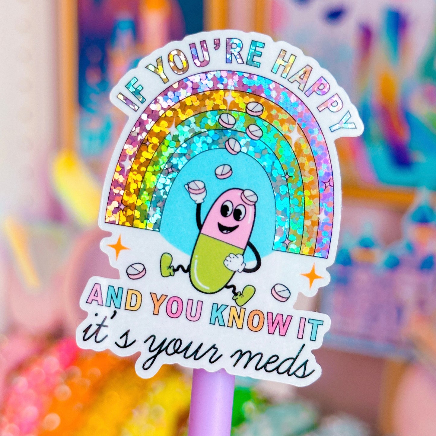 Waterproof Sticker - It's Your Meds