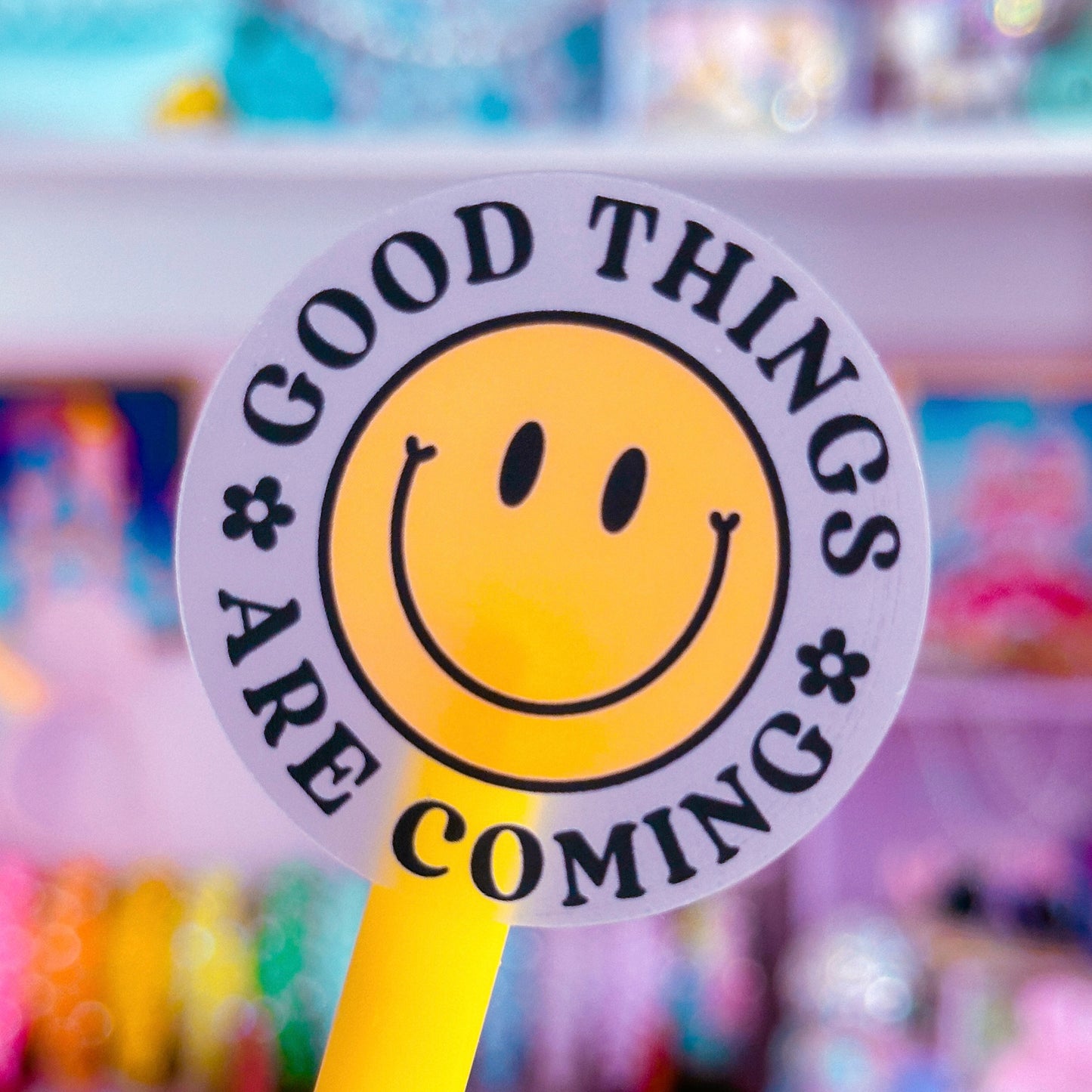 Waterproof Sticker - Good Things Are Coming