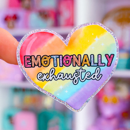 Waterproof Sticker - Emotionally Exhausted