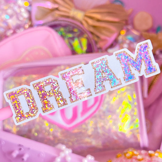 Glitter Waterproof Sticker - (Varsity Letter) Dream