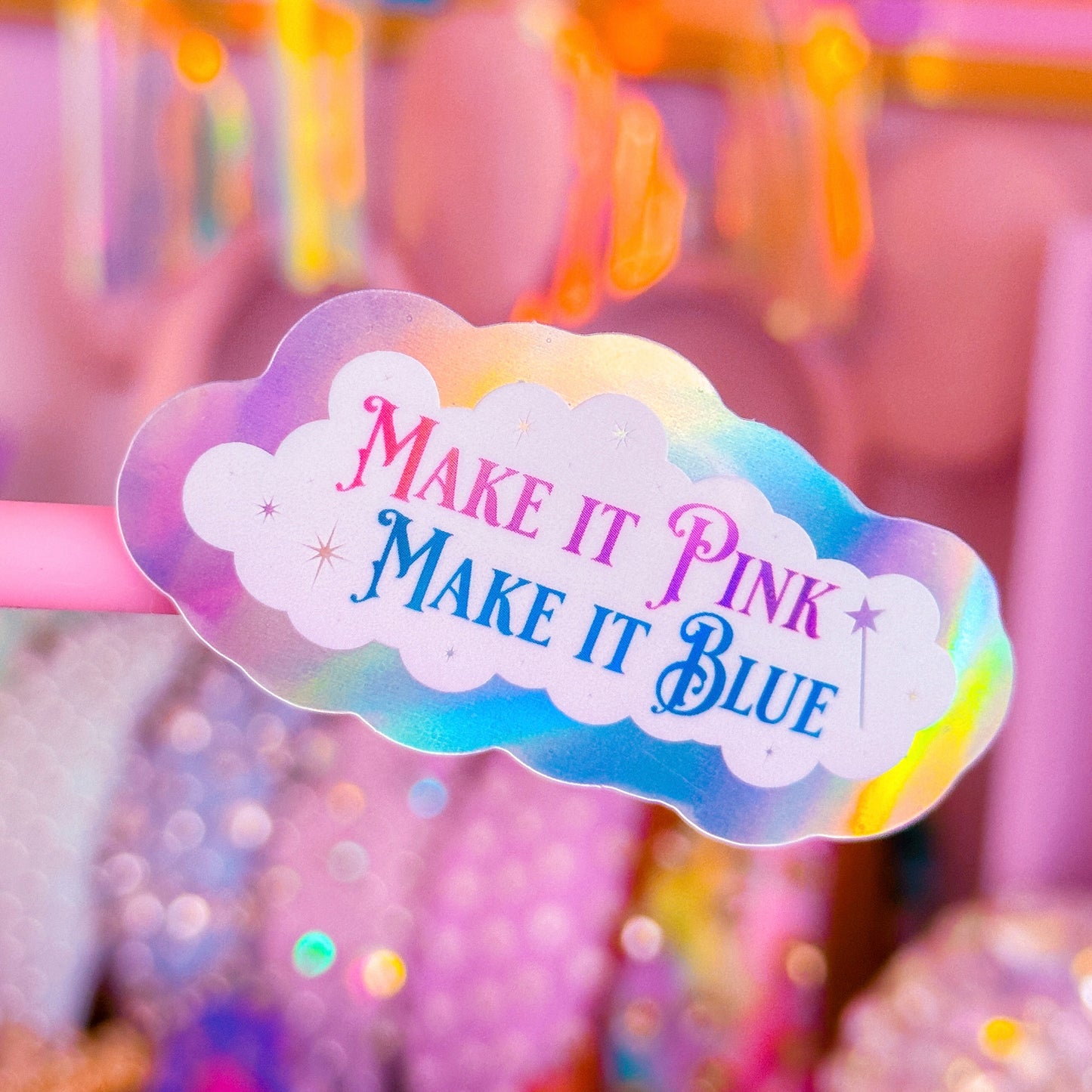 Waterproof Sticker - (Aurora) Make It Pink, Make It Blue