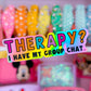 Waterproof Sticker - GROUP CHAT Therapy