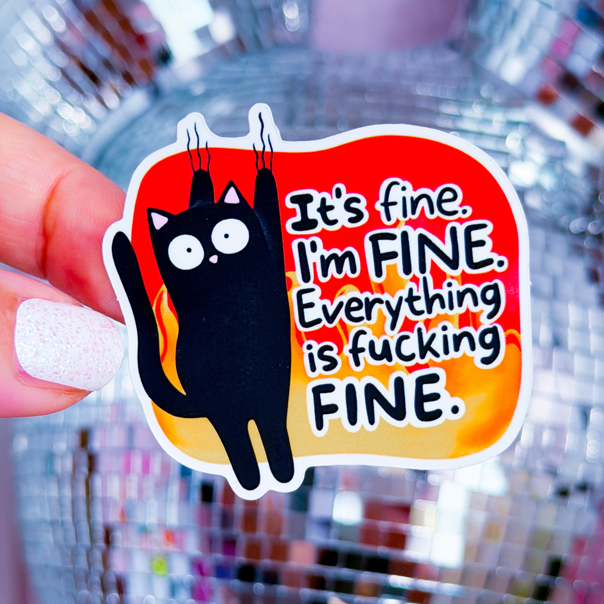 Waterproof Sticker - It's Fine. I'm Fine. – NoWhiteSpaceStickers
