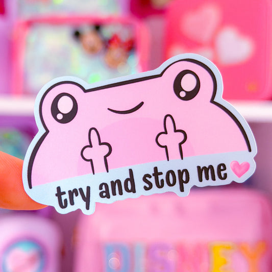 Waterproof Sticker - Try and Stop Me Pink FROGGY