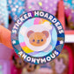 Waterproof Sticker - STICKER HOARDERS ANON