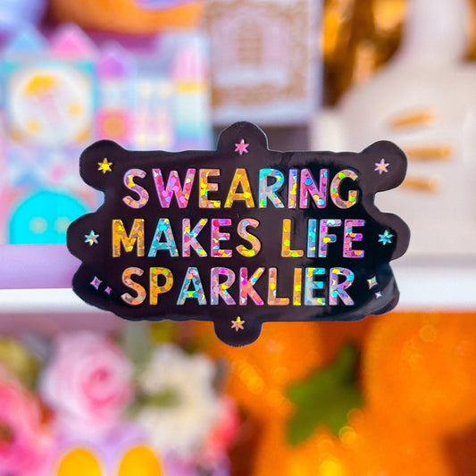 Waterproof Sticker - SWEARING Makes Life SPARKLIER