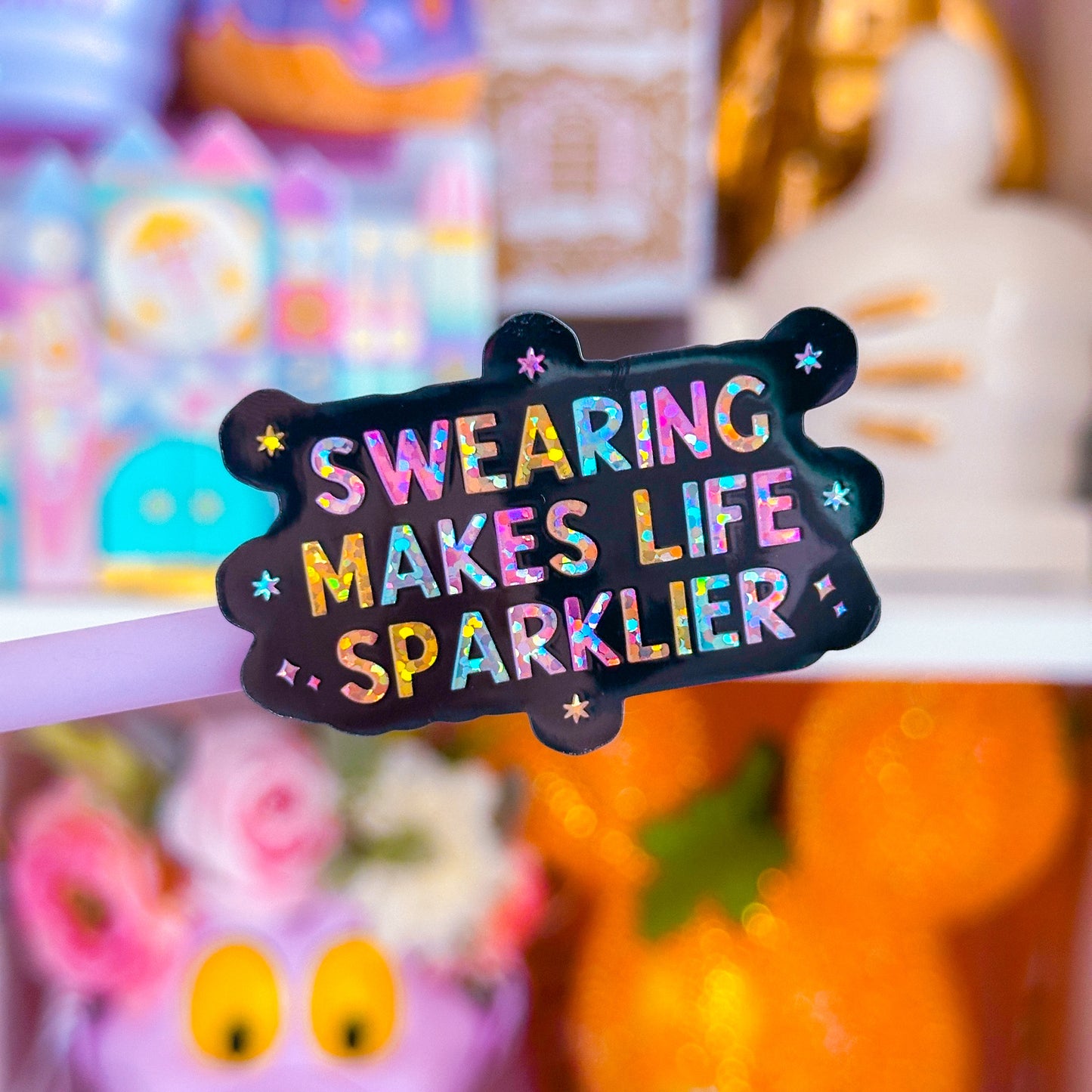 Waterproof Sticker - SWEARING Makes Life SPARKLIER