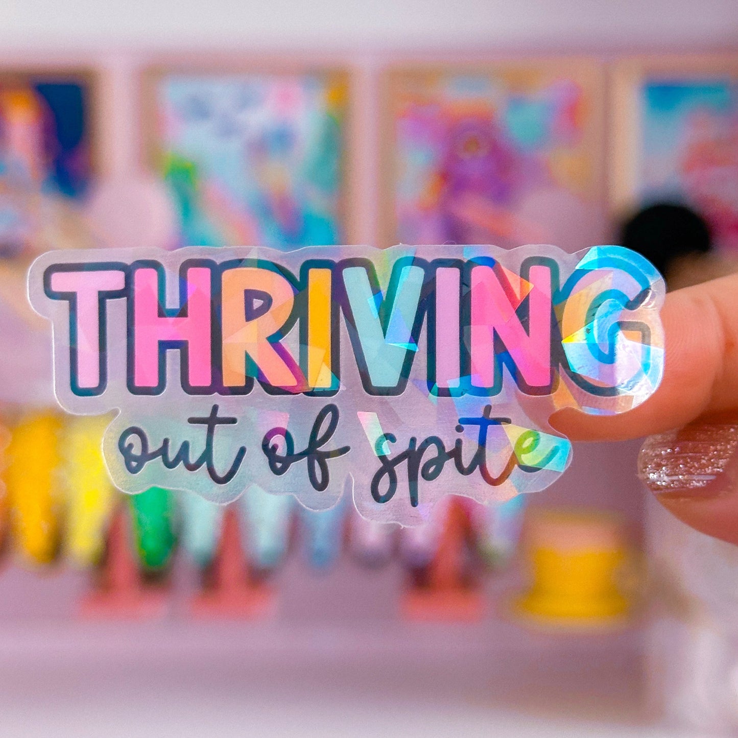 Waterproof Sticker - Thriving Out of Spite