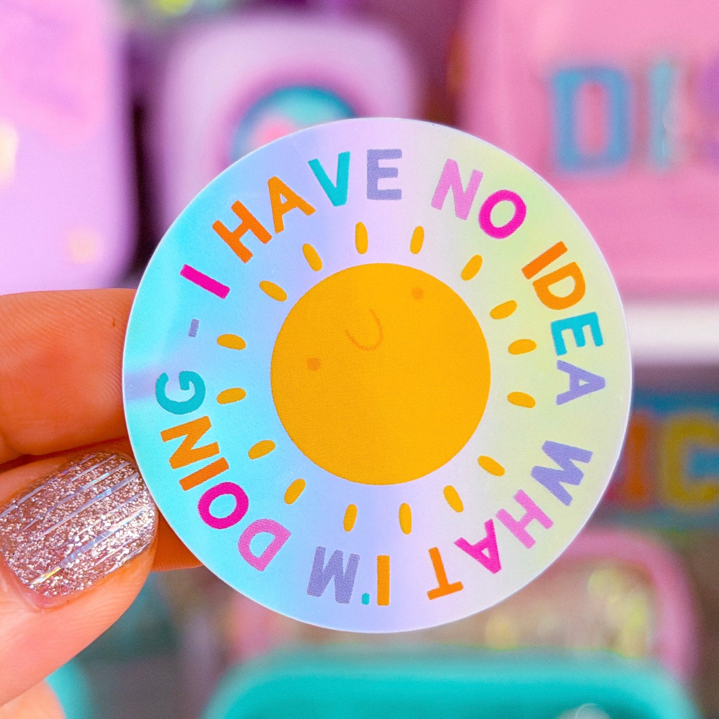 Waterproof Sticker - I Have No Idea What I'm Doing