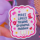 Waterproof Sticker - Most Likely To Have Grandma Hobbies