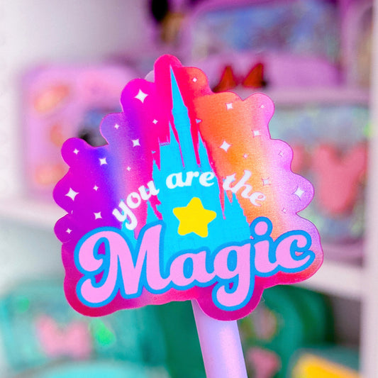Holographic Waterproof Sticker - You Are The Magic